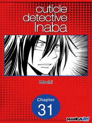 cover image of Cuticle Detective Inaba, Chapter 31